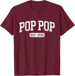 Pop Pop Est 2026 Promoted To Pop Pop Announcement T-Shirt - T-Shirt | Maroon