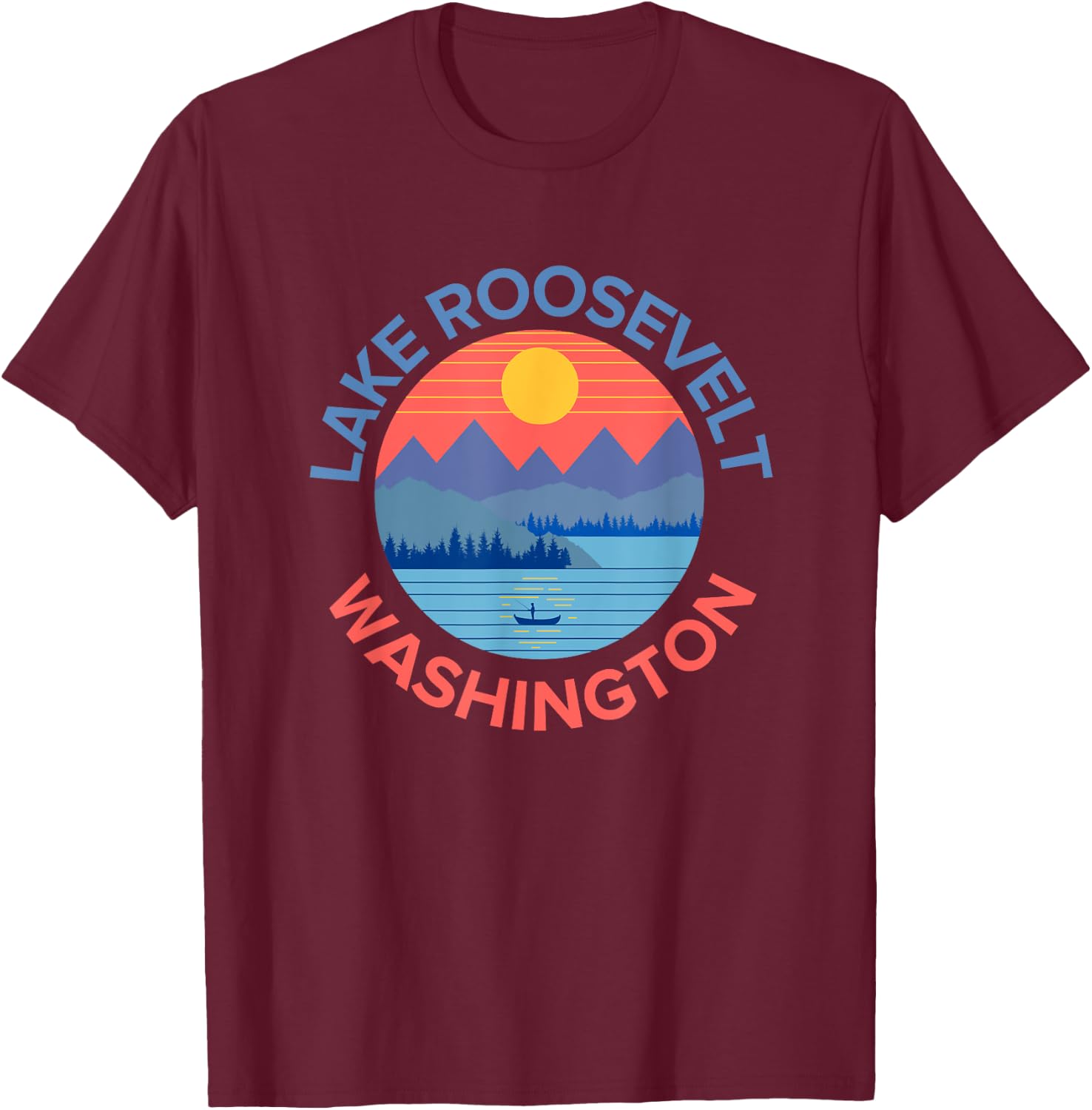 Lake Roosevelt Fishing, Hiking, Camping T-Shirt - T-Shirt | Maroon