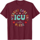 ICU Nurse Intensive Care Unit Nurse Emergency Nurse Back Of T-Shirt - T-Shirt | Maroon