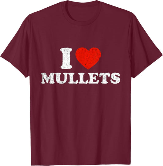 Mullet Hairstyle Lovers I Heart Mullets T-Shirt - T-Shirt | Maroon
