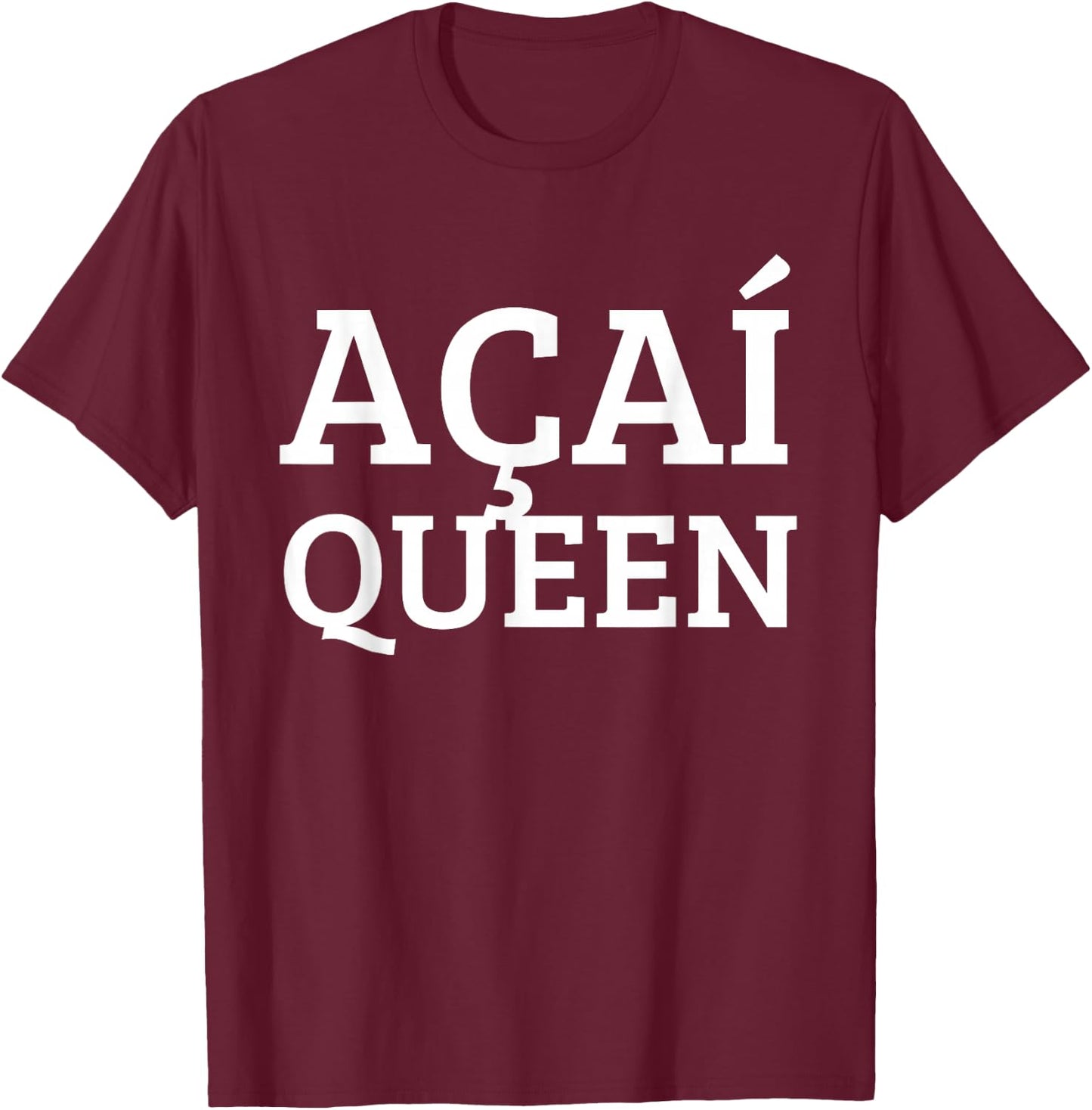 Acai Queen Berry Bowl Superfood Smoothie Adult Girls Kids T-Shirt - T-Shirt | Maroon