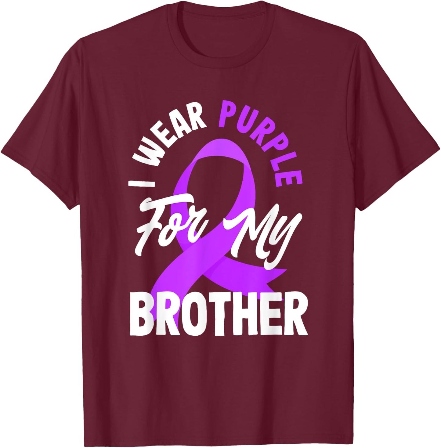 Je porte du violet pour sensibiliser mon frère à l'épilepsie T-Shirt - T-Shirt | Maroon