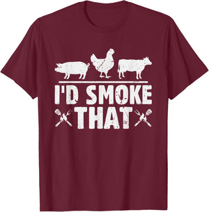 Funny Retro BBQ Party Smoker Chef Dad I'd Smoke That T-Shirt - T-Shirt | Maroon