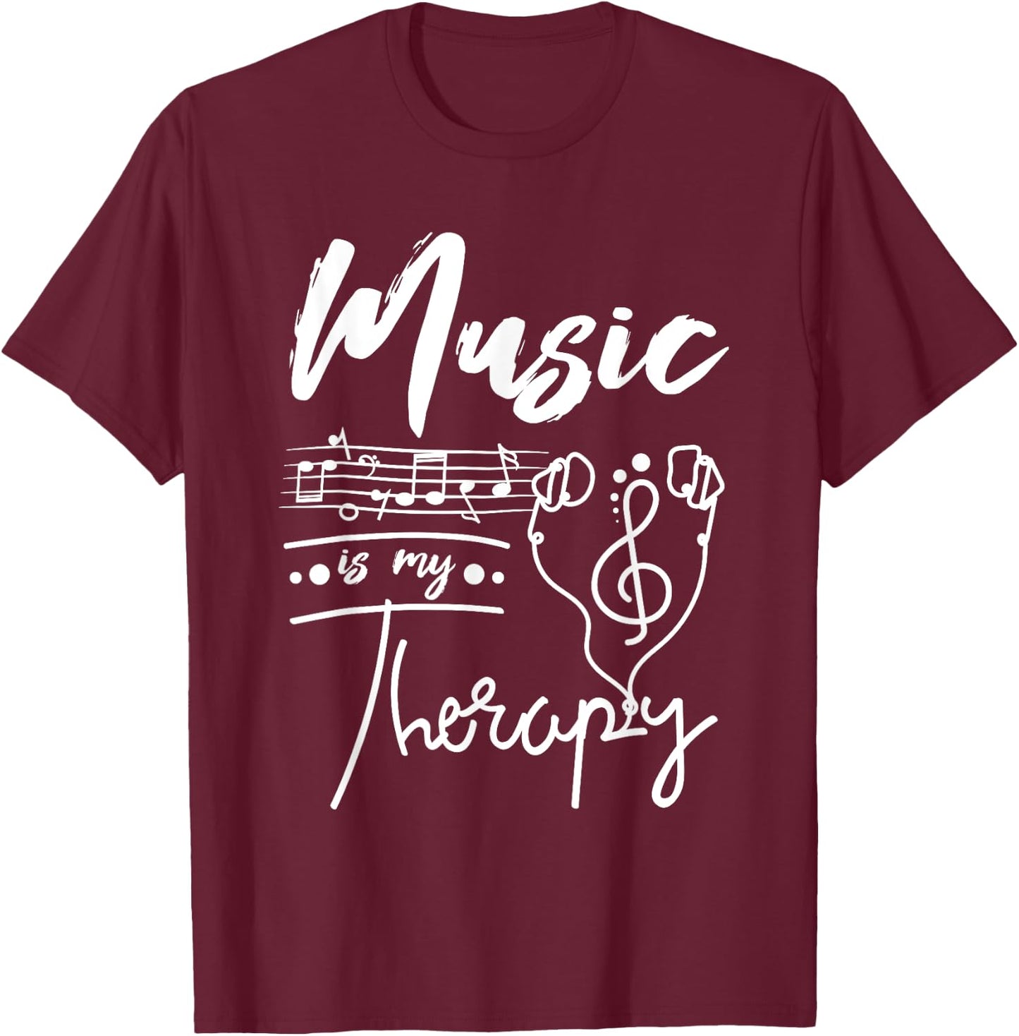 Music is my therapy T-Shirt - T-Shirt | Maroon