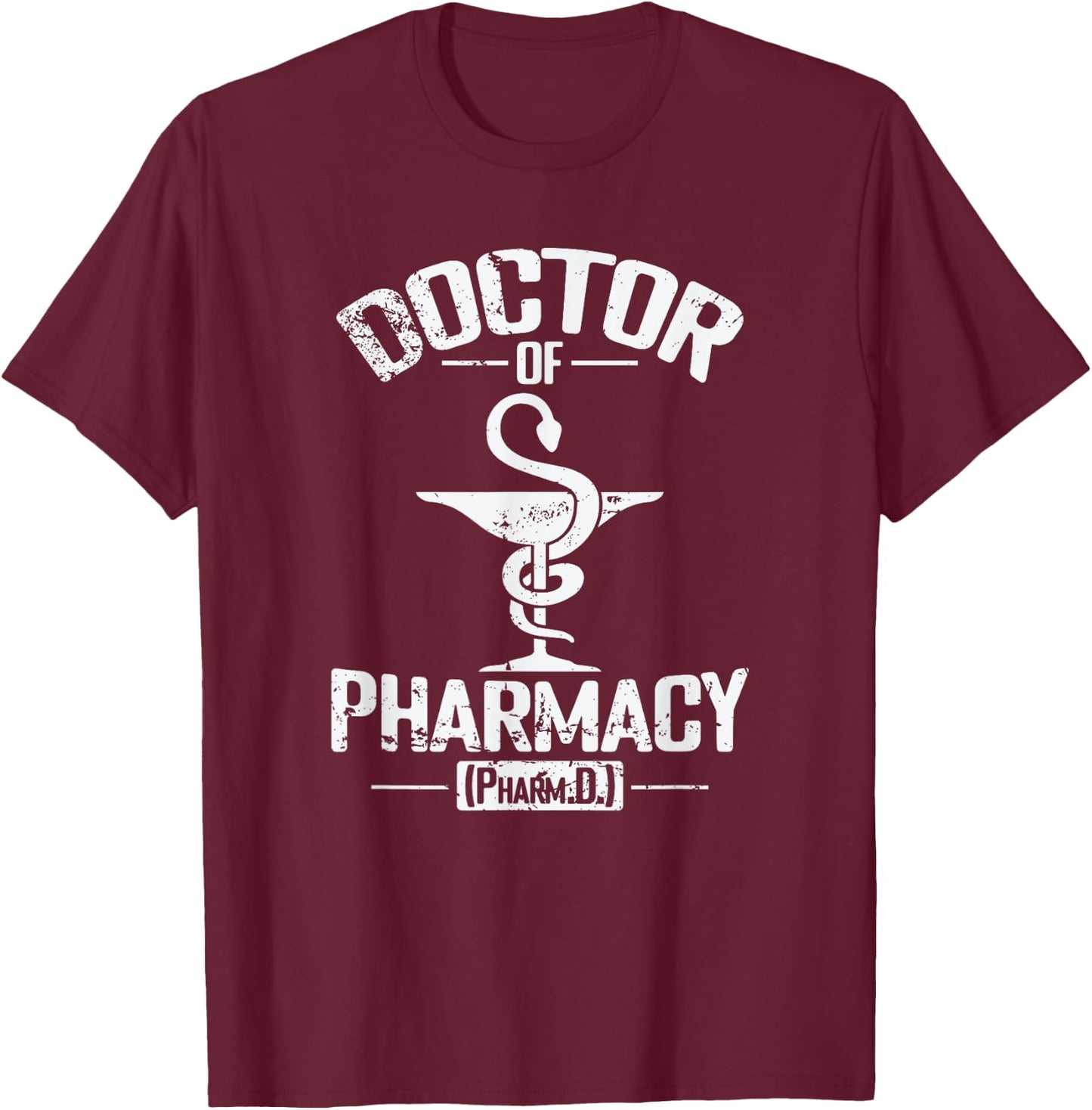 Doctor of Pharmacy (Pharm.D.) , Black, S T-Shirt - T-Shirt | Maroon
