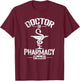 Doctor of Pharmacy (Pharm.D.) , Black, S T-Shirt - T-Shirt | Maroon