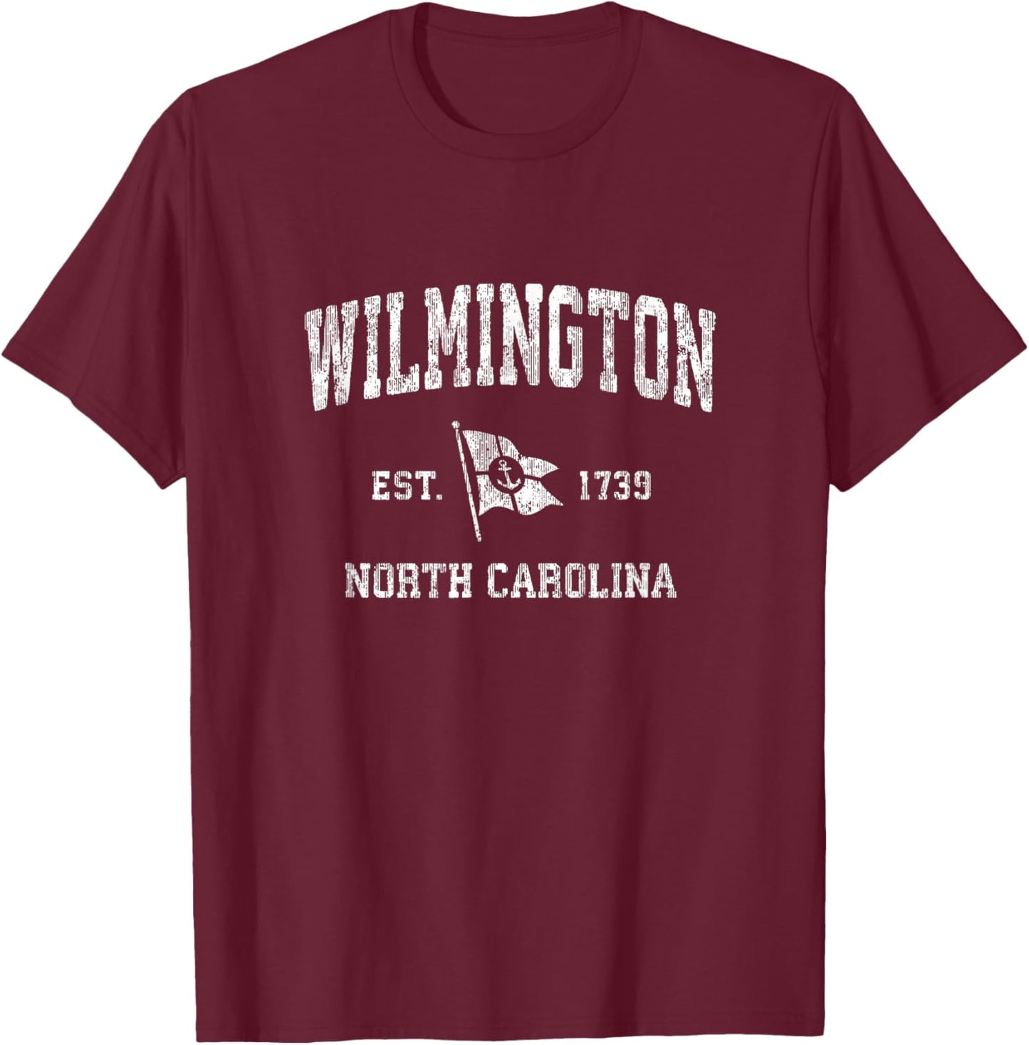 Wilmington North Carolina NC Vintage Boat Anchor Flag T-Shirt - T-Shirt | Maroon