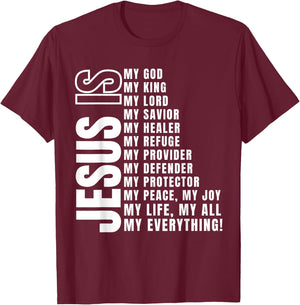 Jesus Is My All My Everything My God Lord Savior T-Shirt - T-Shirt | Maroon