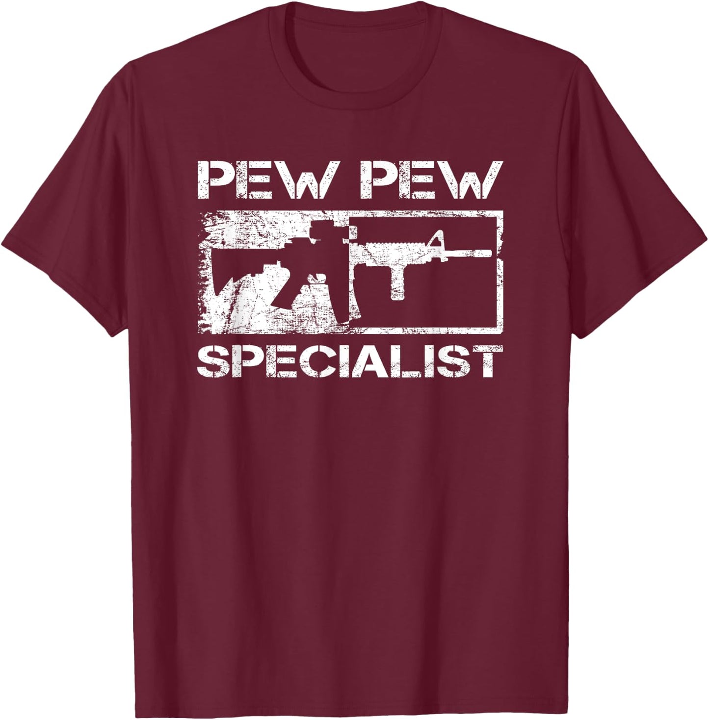 Pew Pew Specialist / Pro Gun 5.56 AR15 Rifle M4 Funny Gun T-Shirt - T-Shirt | Maroon