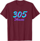 Miami Spring Break 305 Style Pink Aqua Blue Dade County T-Shirt - T-Shirt | Maroon
