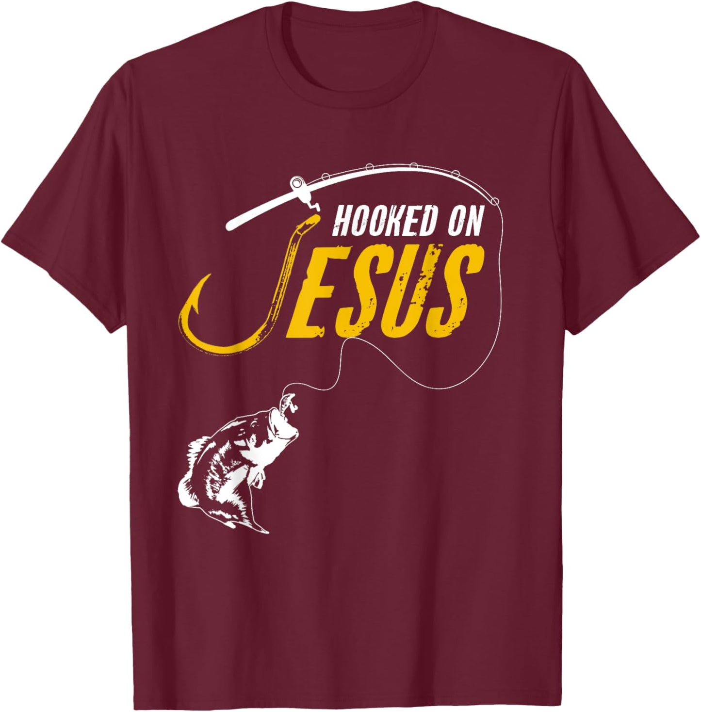 Hooked on Jesus Funny Christian Fishing T-Shirt - T-Shirt | Maroon