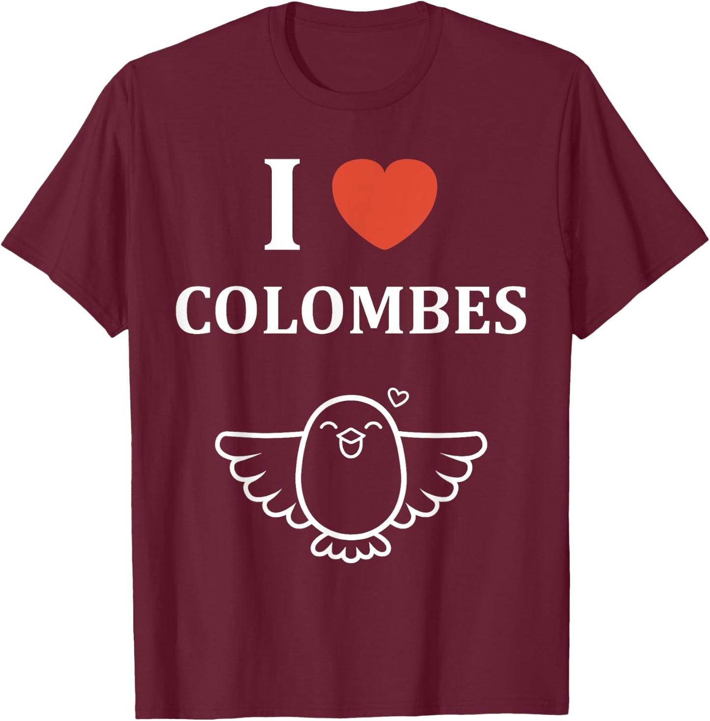 Bird Little Dove Cute Humour Love I Love Dove T-Shirt - T-Shirt | Maroon