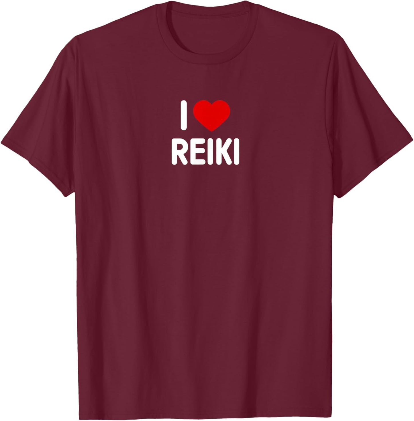 I Love Reiki T-Shirt - T-Shirt | Maroon