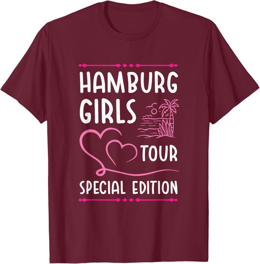 Hamburg Girls Team Tour | Holiday Quote T-Shirt - T-Shirt | Maroon