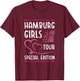 Hamburg Girls Team Tour | Holiday Quote T-Shirt - T-Shirt | Maroon