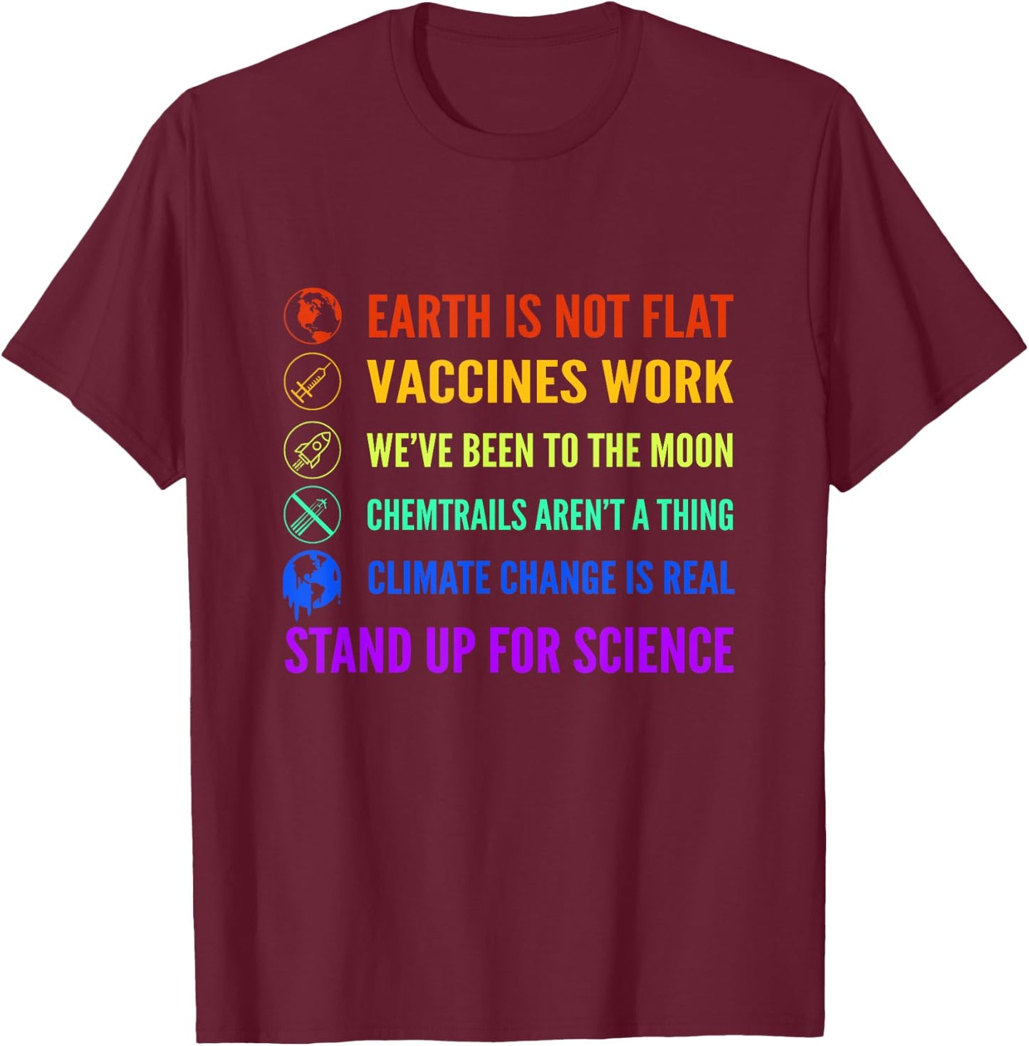 Earth is Not Flat Vaccines Work Moon science T-Shirt - T-Shirt | Maroon