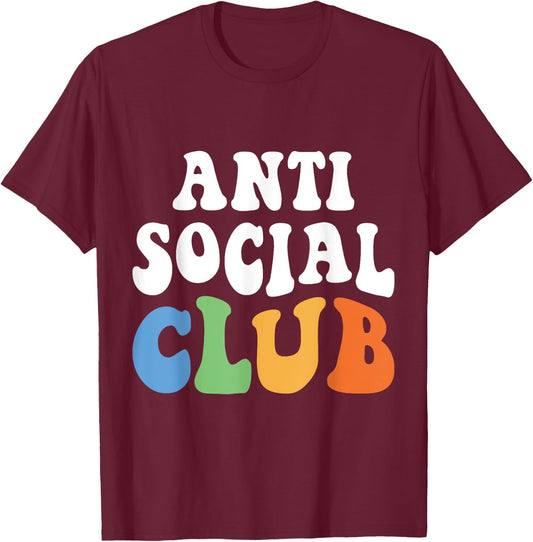 Vintage Men Women Boys Girls Funny Retro Anti Social Club T-Shirt - T-Shirt | Maroon