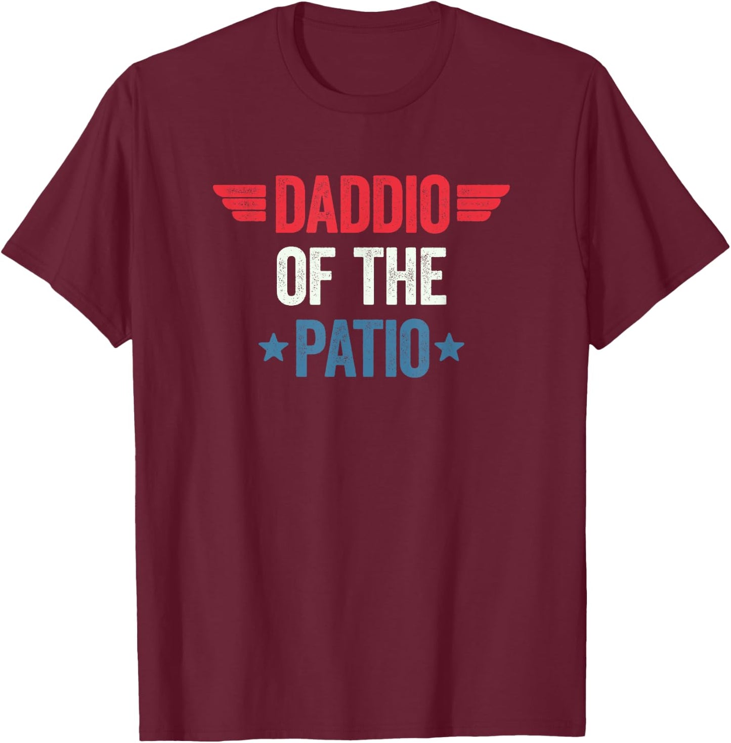 Daddio Of The Patio T-Shirt - T-Shirt | Maroon