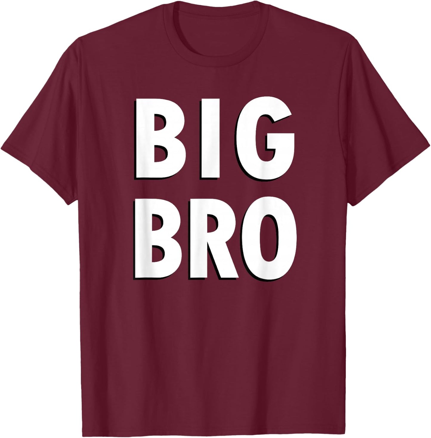 Big Bro Simple Black and White Text Big Brother , black T-Shirt - T-Shirt | Maroon