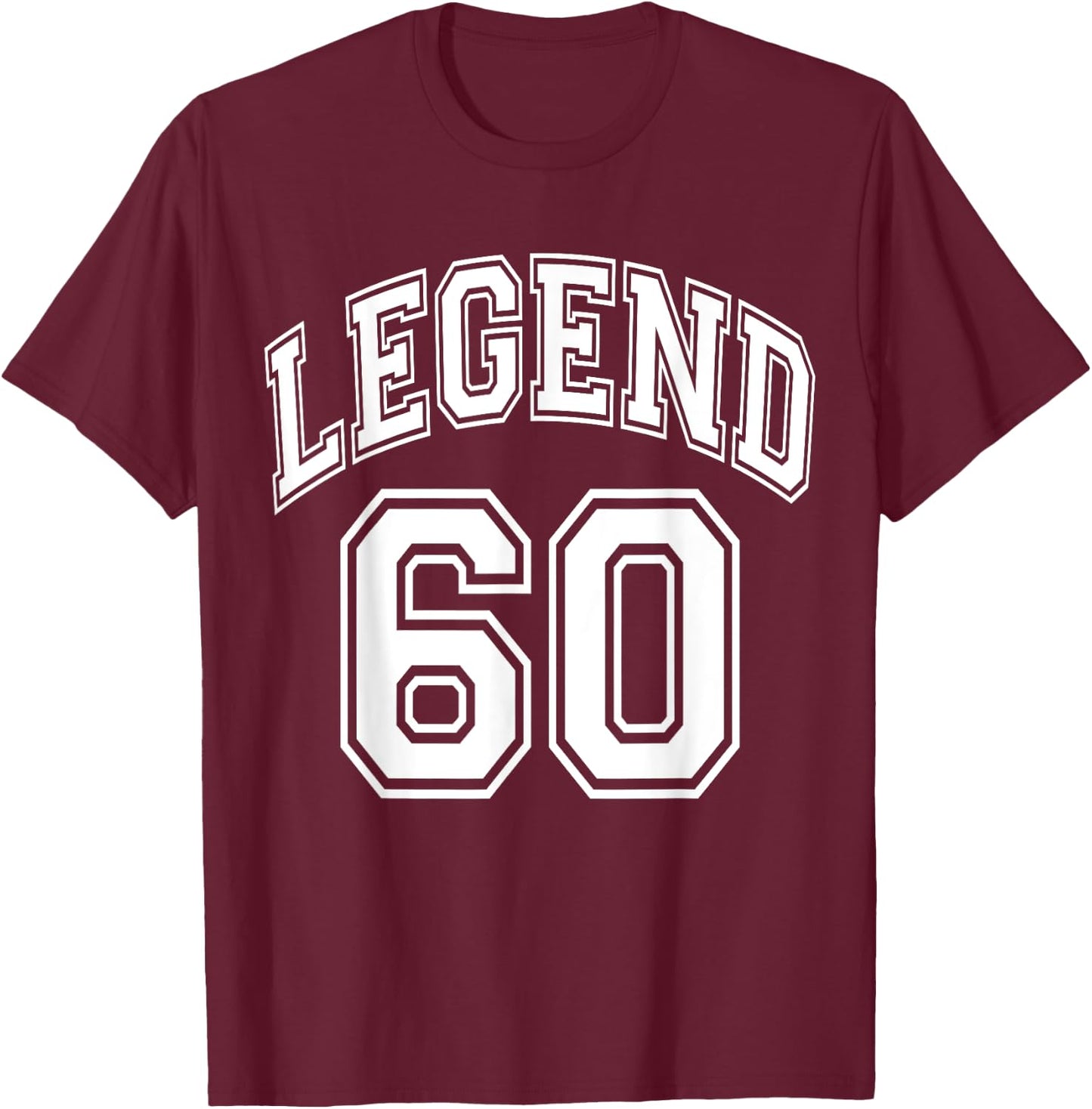 Legend 60 Number Varsity Team - 60th Birthday & 60 Years Old T-Shirt - T-Shirt | Maroon