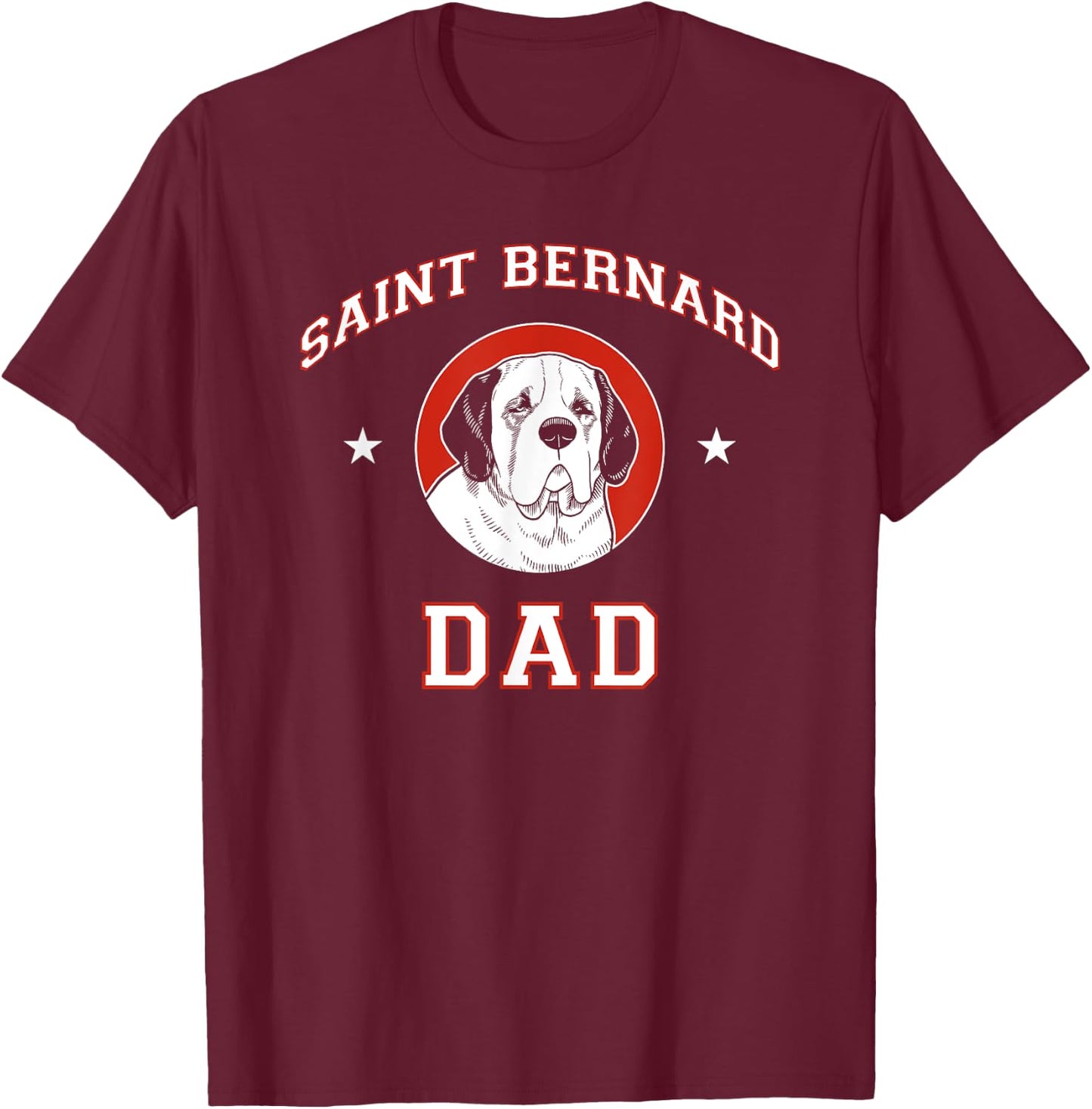 Saint Bernard Dad Dog Father Men Women Kids T-Shirt - T-Shirt | Maroon