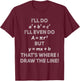 I'll Even Do That's Where I Draw The Line Math Teacher Joke T-Shirt - T-Shirt | Maroon