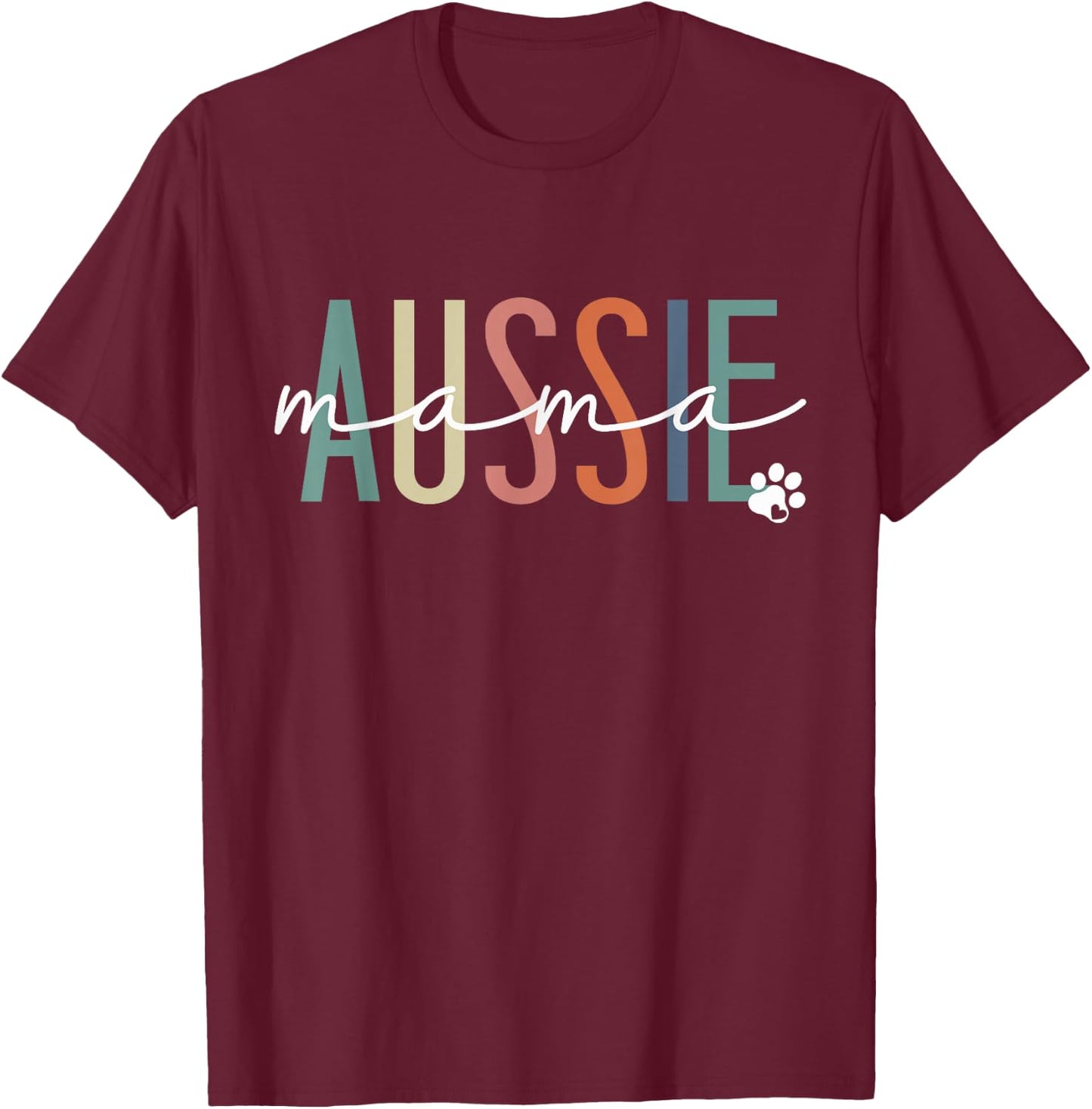 Aussie Mama Australian Shepherd Dog Mom Mother's Day T-Shirt - T-Shirt | Maroon
