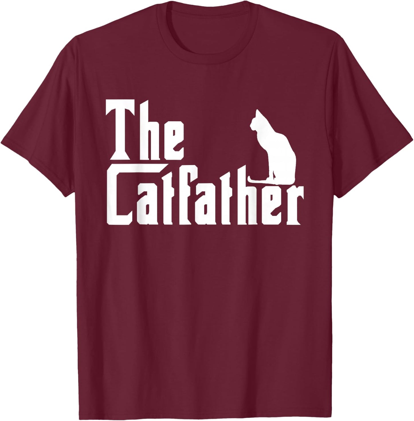 The Catfather Funny Cat Dad Father Lover T-Shirt - T-Shirt | Maroon