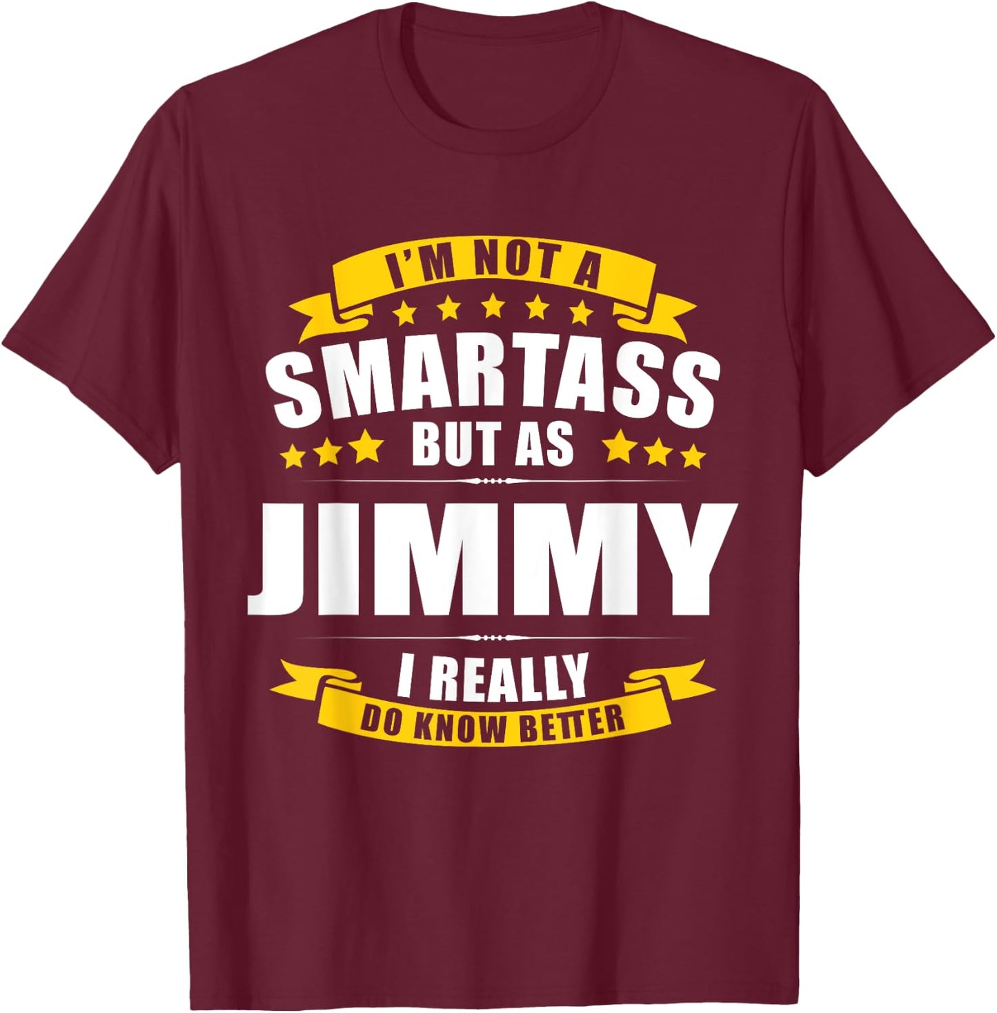 Name Jimmy First Name Gifts - Funny Personalized Gift T-Shirt - T-Shirt | Maroon