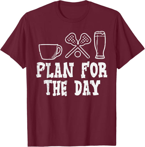 Plan For The Day Coffee Lacrosse Beer Lax Drinking Men Women