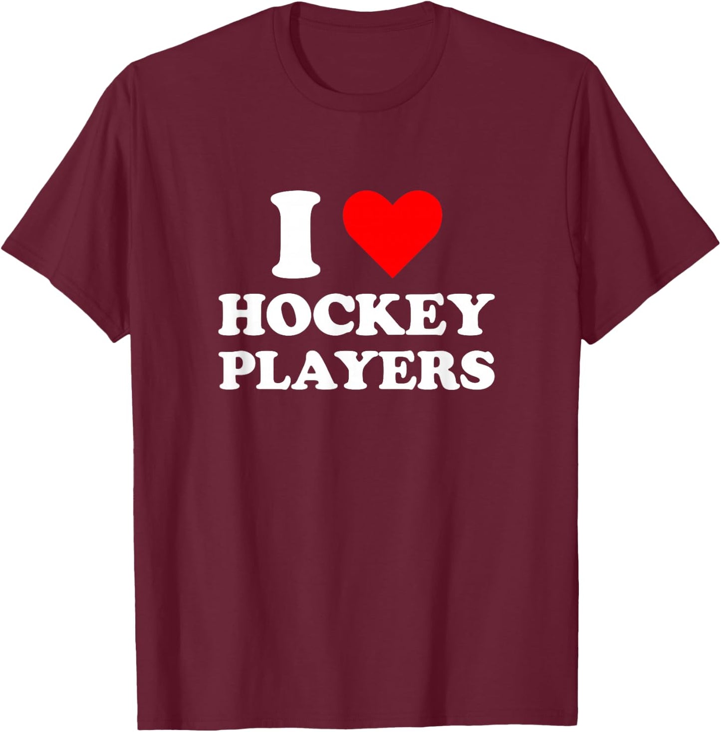 Ich Liebe Hockeyspieler Lustige Campus-Romanze 2026 T-Shirt - T-Shirt | Maroon