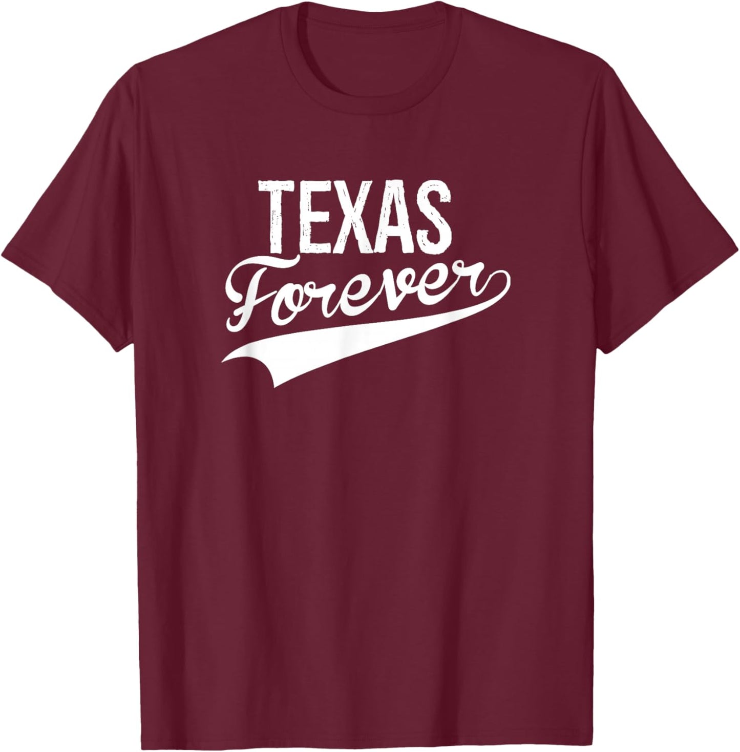 Texas Forever State Pride T-Shirt - T-Shirt | Maroon