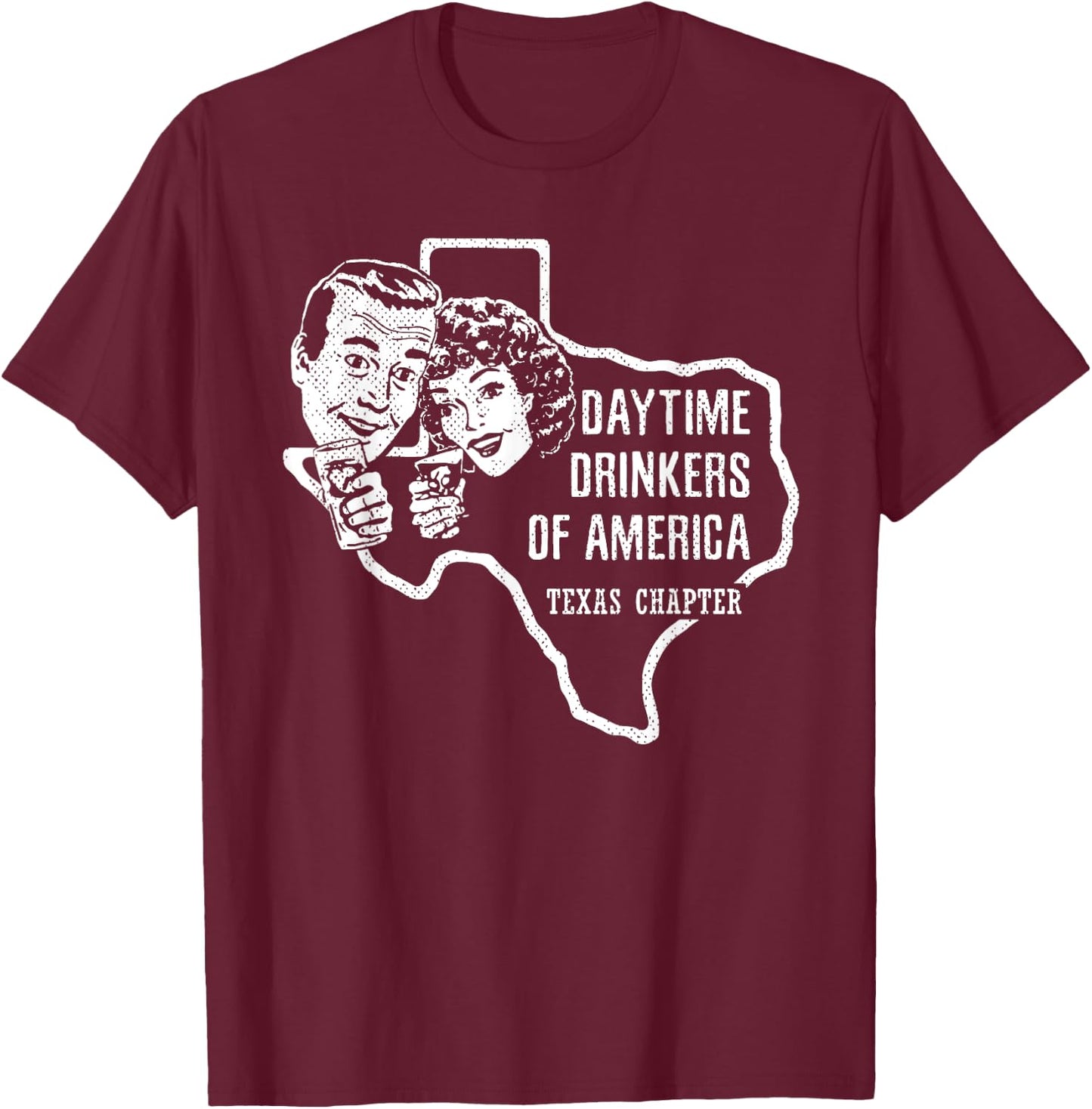 Texas Day Drinkers Shirt Alcohol Beer Wine Drinking Humor T-Shirt - T-Shirt | Maroon