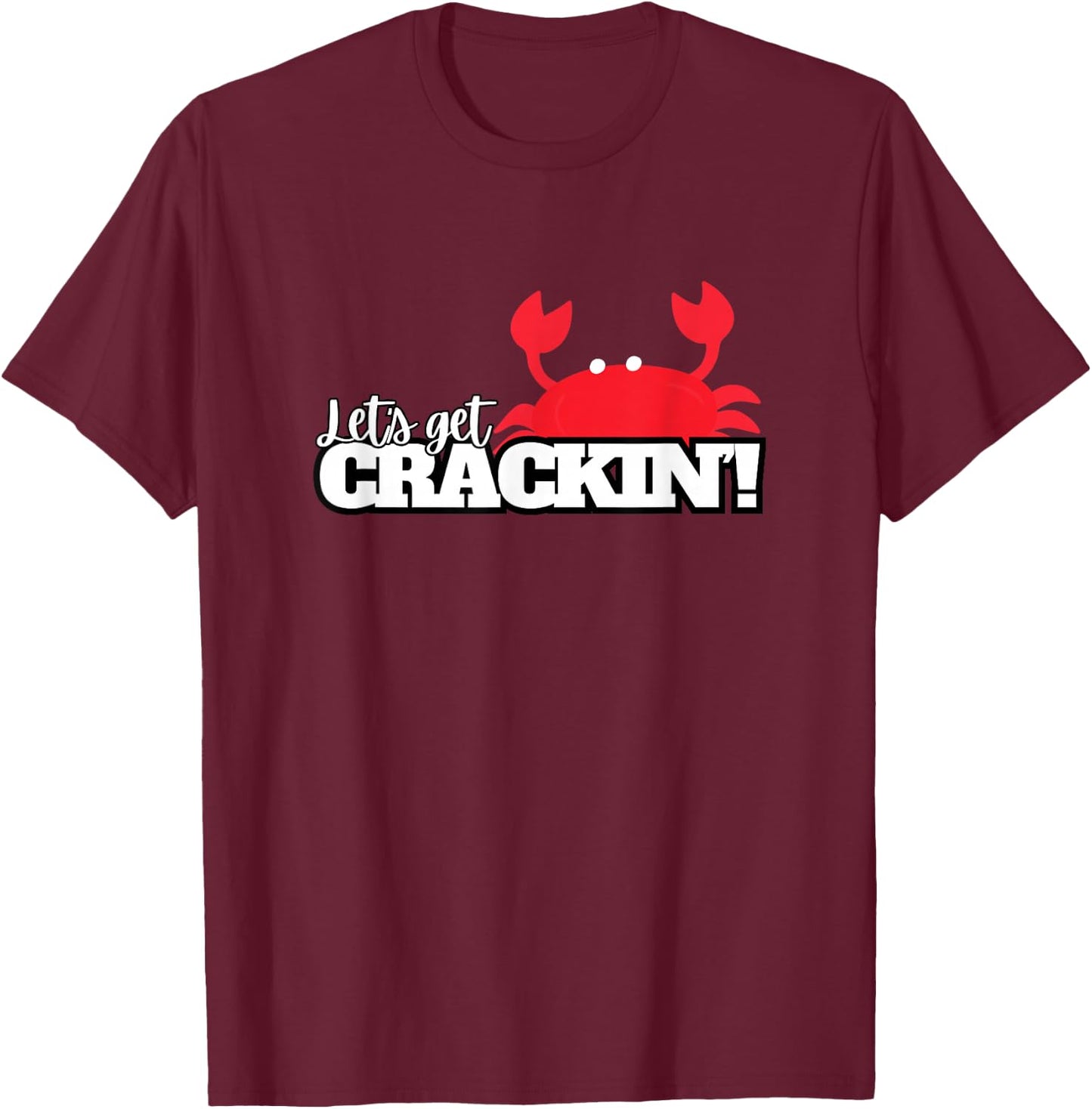 Funny Crab Eating Seafood Lover Crabbing Red Crabs T-Shirt - T-Shirt | Maroon