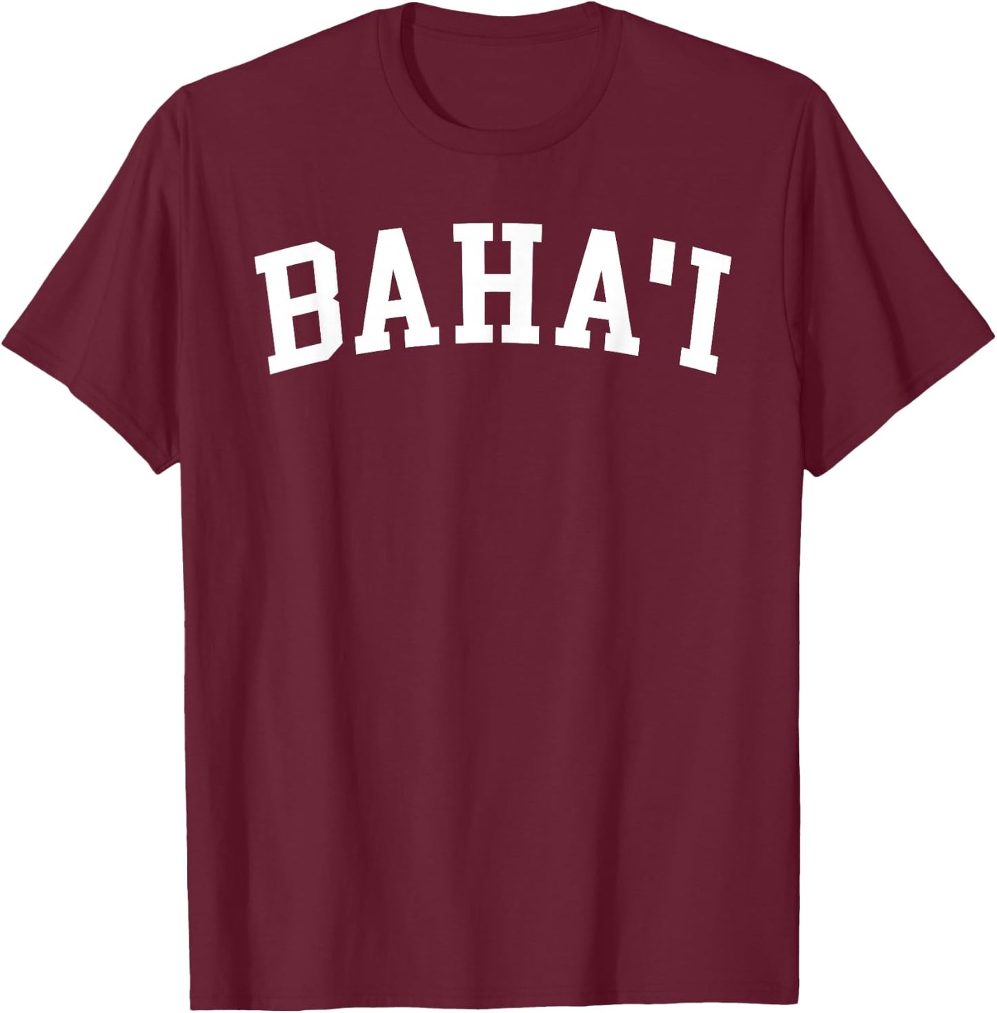 Baha'I T-Shirt - T-Shirt | Maroon