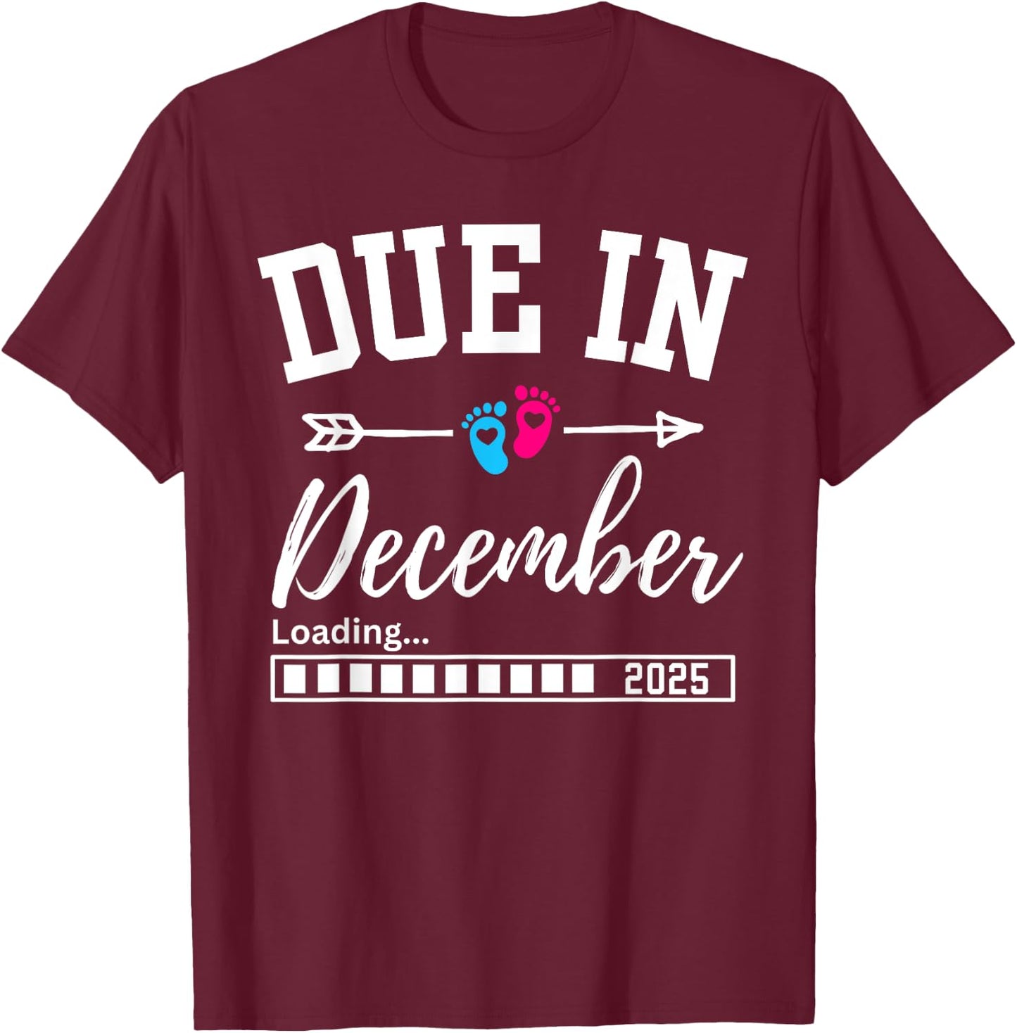 Due In December Loading 2025 New Baby Pregnancy Announcement T-Shirt - T-Shirt | Maroon