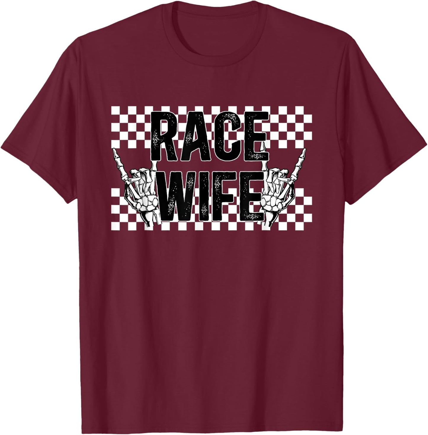 Race Wife Racing Wife Of A Racer Wife T-Shirt - T-Shirt | Maroon