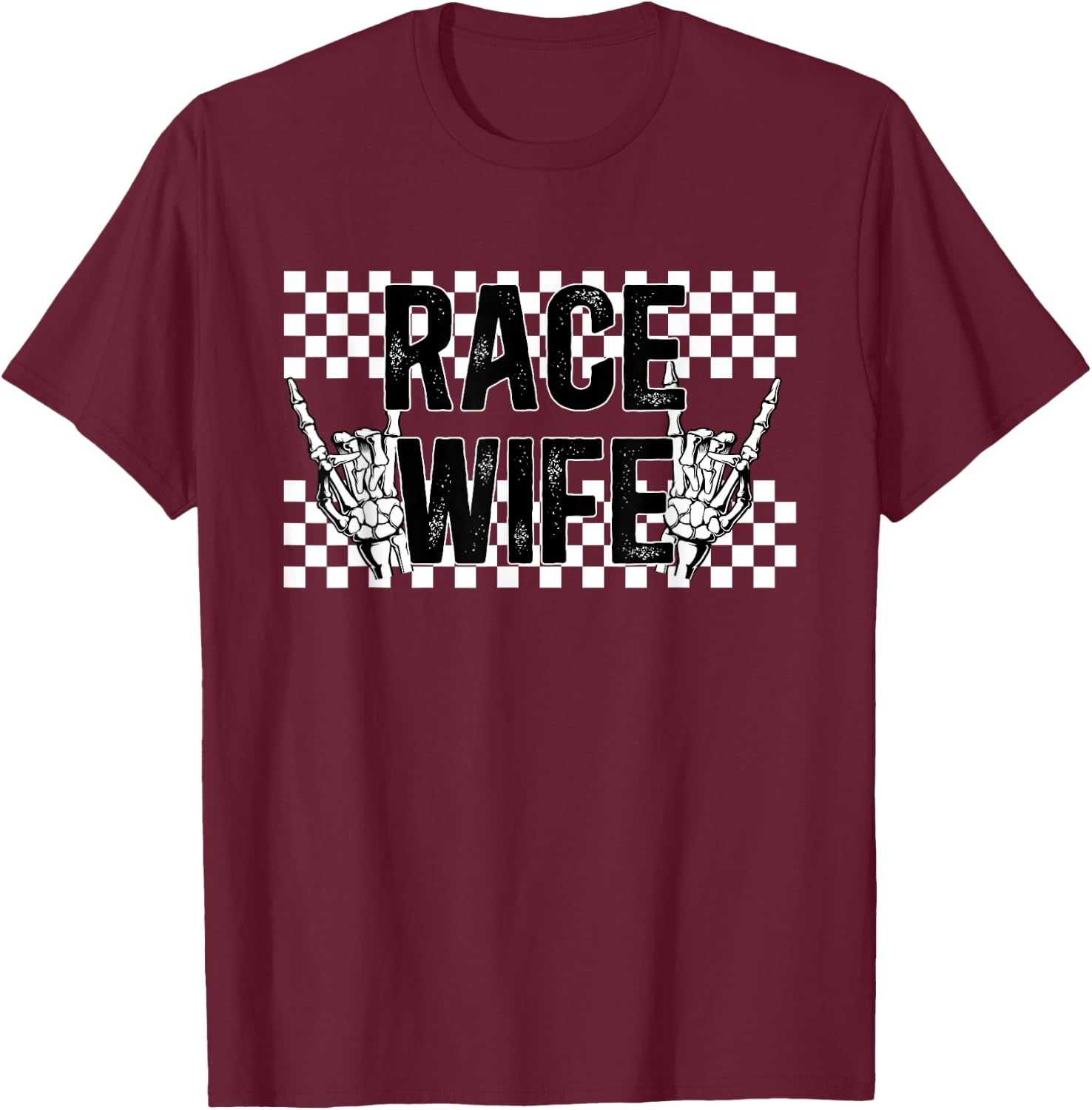 Race Wife Racing Wife Of A Racer Wife T-Shirt - T-Shirt | Maroon