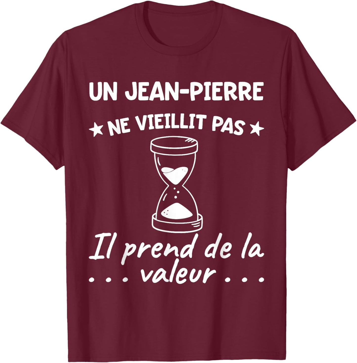 Jean-Pierre Valeur | Birthday Funny Funny Dad Father , Black, S T-Shirt - T-Shirt | Maroon