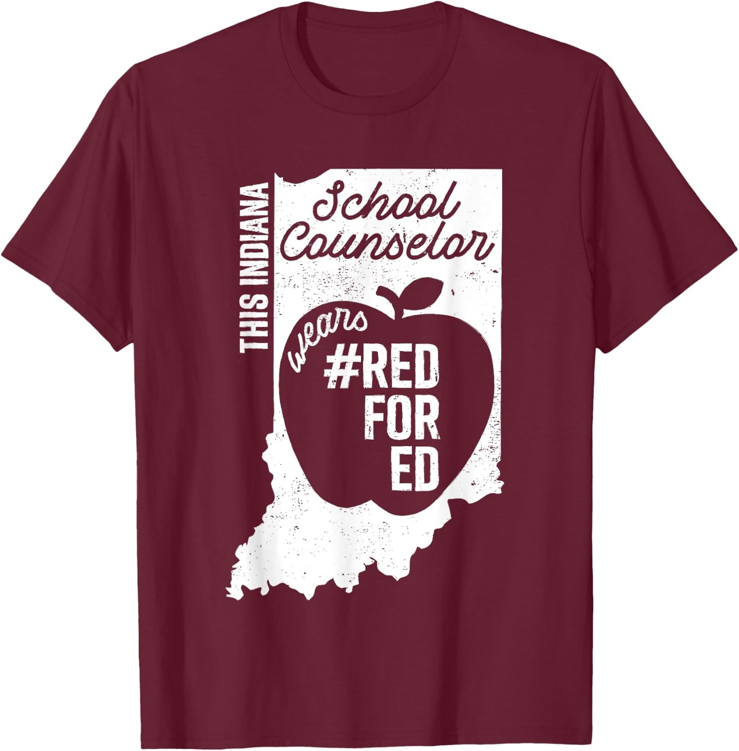 Red For Ed Indiana School Counselor IN State Rally RedforEd T-Shirt - T-Shirt | Maroon