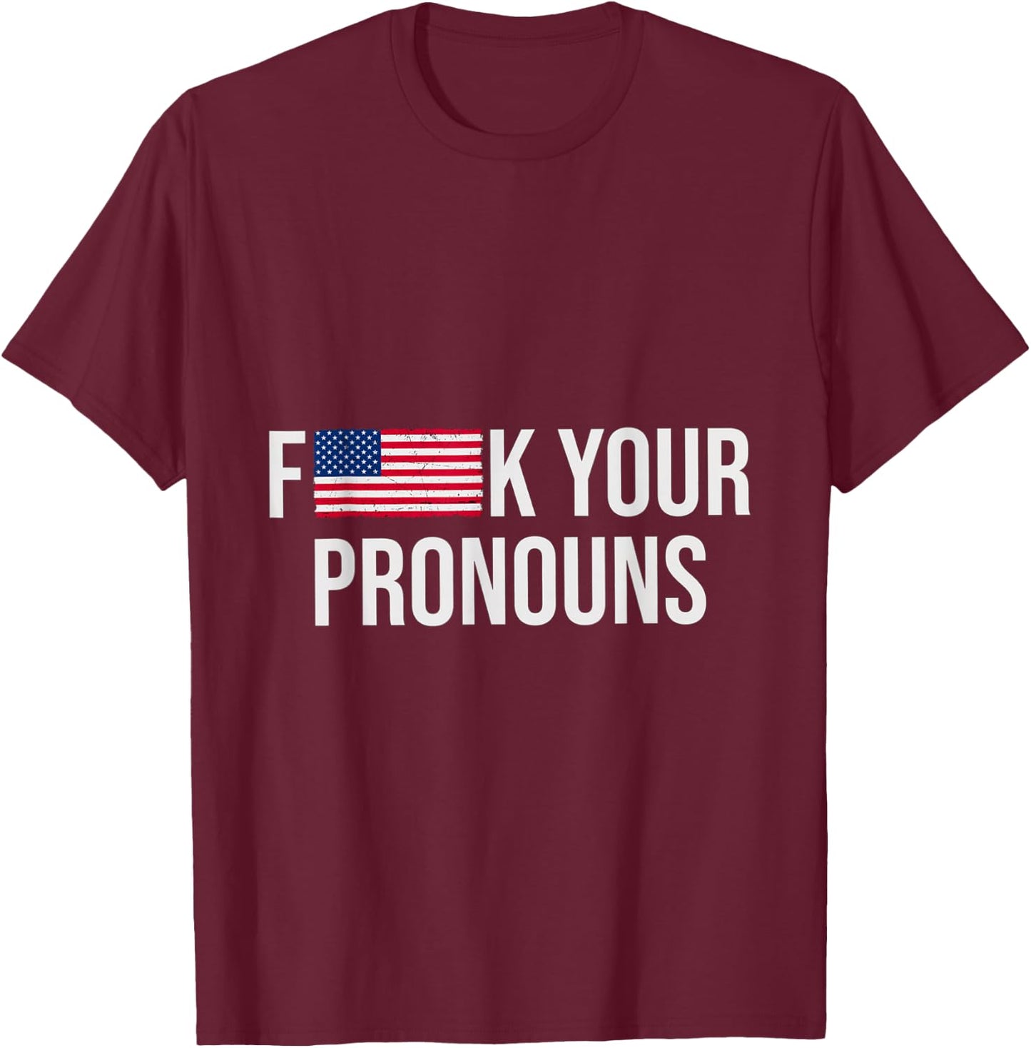 F Your Pronouns Classic T-Shirt - T-Shirt | Maroon