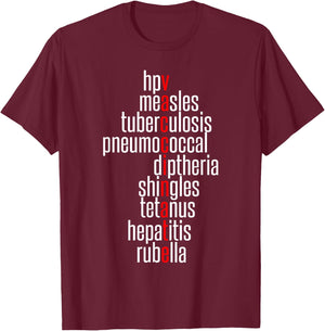 Vaccinate - Immunization Awareness Month - Vaccinations List T-Shirt - T-Shirt | Maroon