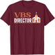 VBS Director Vacation Bible School Christian Teacher T-Shirt - T-Shirt | Maroon