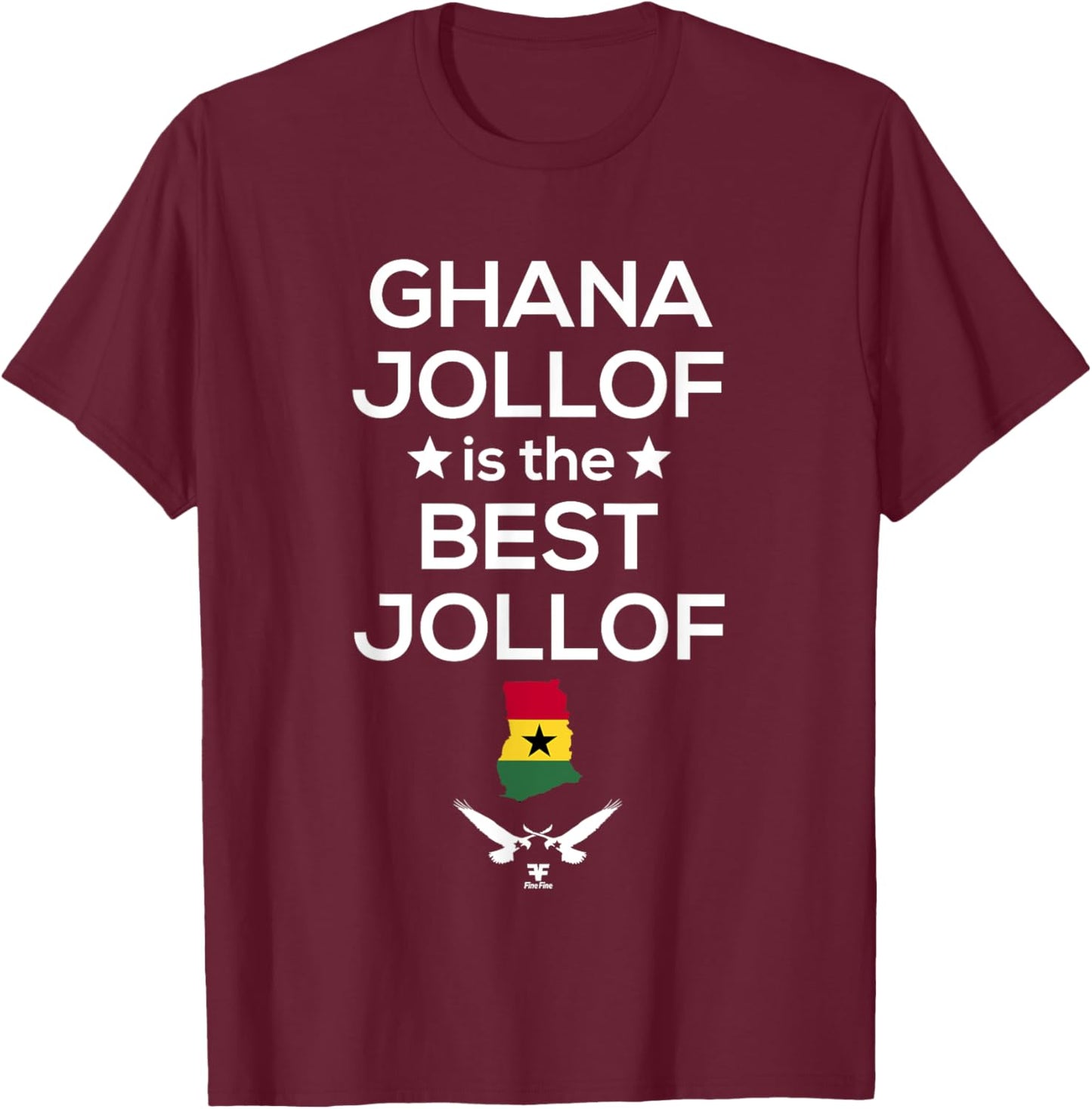 Ghana Jollof is the Best Jollof T-Shirt - T-Shirt | Maroon