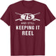 Funny Fishing 75th Birthday Gift Fisherman Shirt 75 Year Old T-Shirt - T-Shirt | Maroon