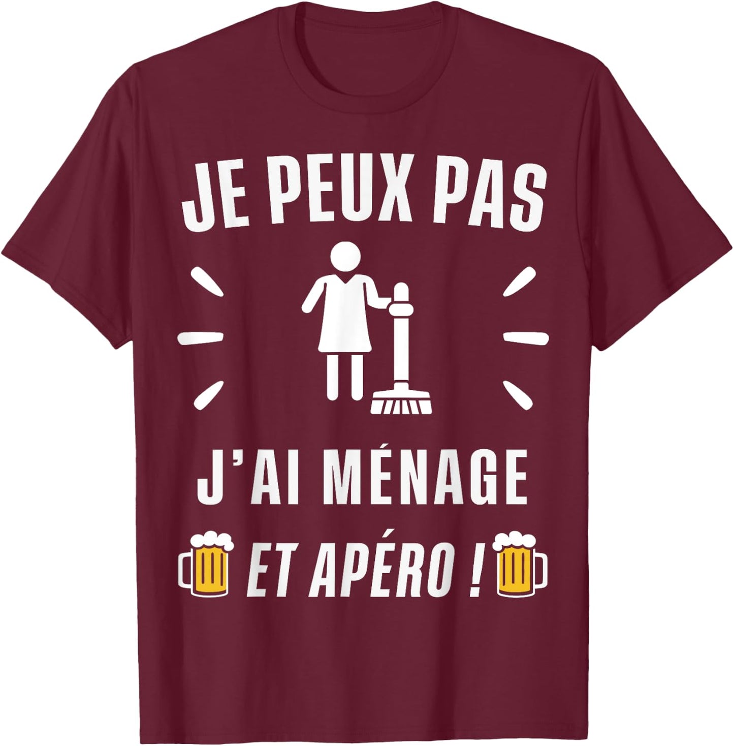 Je peux pas j'ai Ménage , Black, S T-Shirt - T-Shirt | Maroon