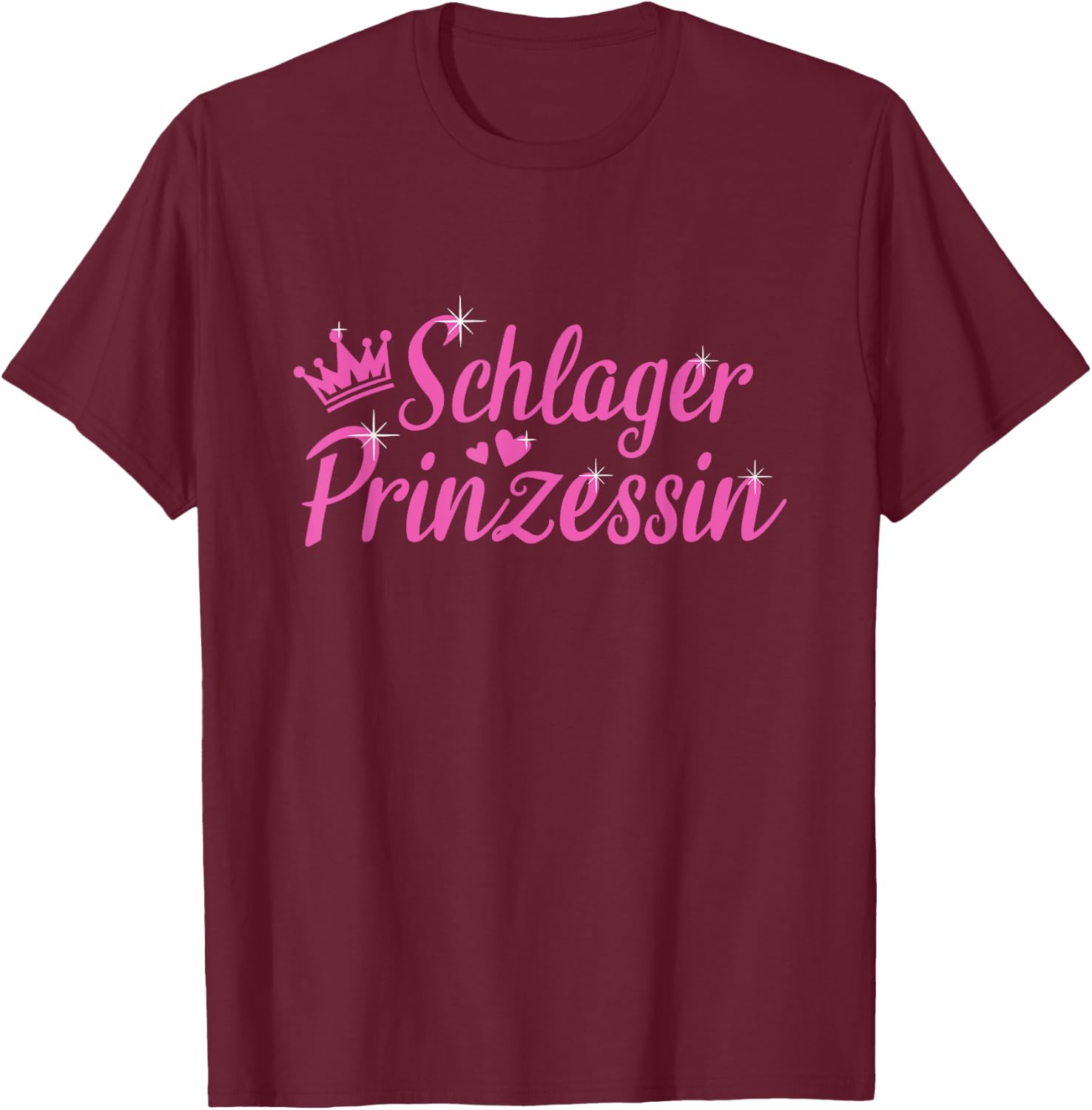 Schlager Prinzessin Schlagermusik T-Shirt - T-Shirt | Maroon