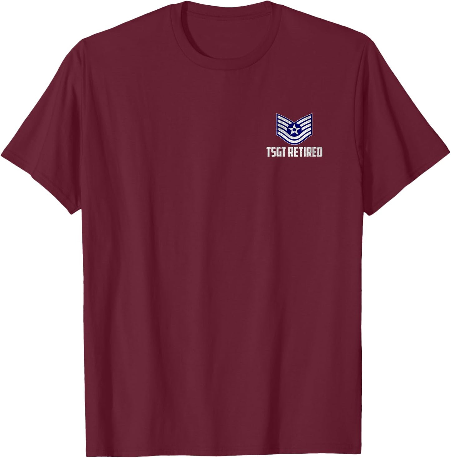 Retired E-6 Technical Sergeant TSgt Rank Insignia Logo Papa T-Shirt - T-Shirt | Maroon