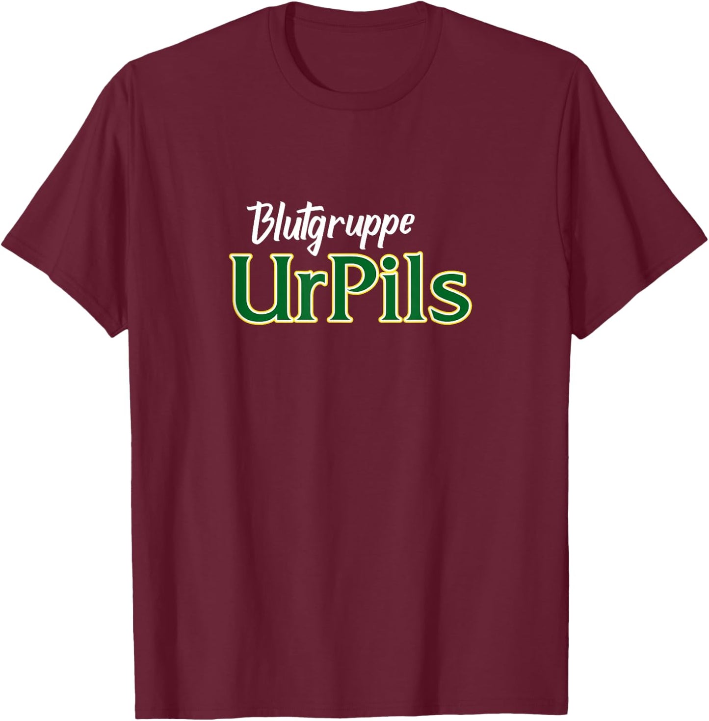 Blood Group UrPils - Saarland Beer , black T-Shirt - T-Shirt | Maroon