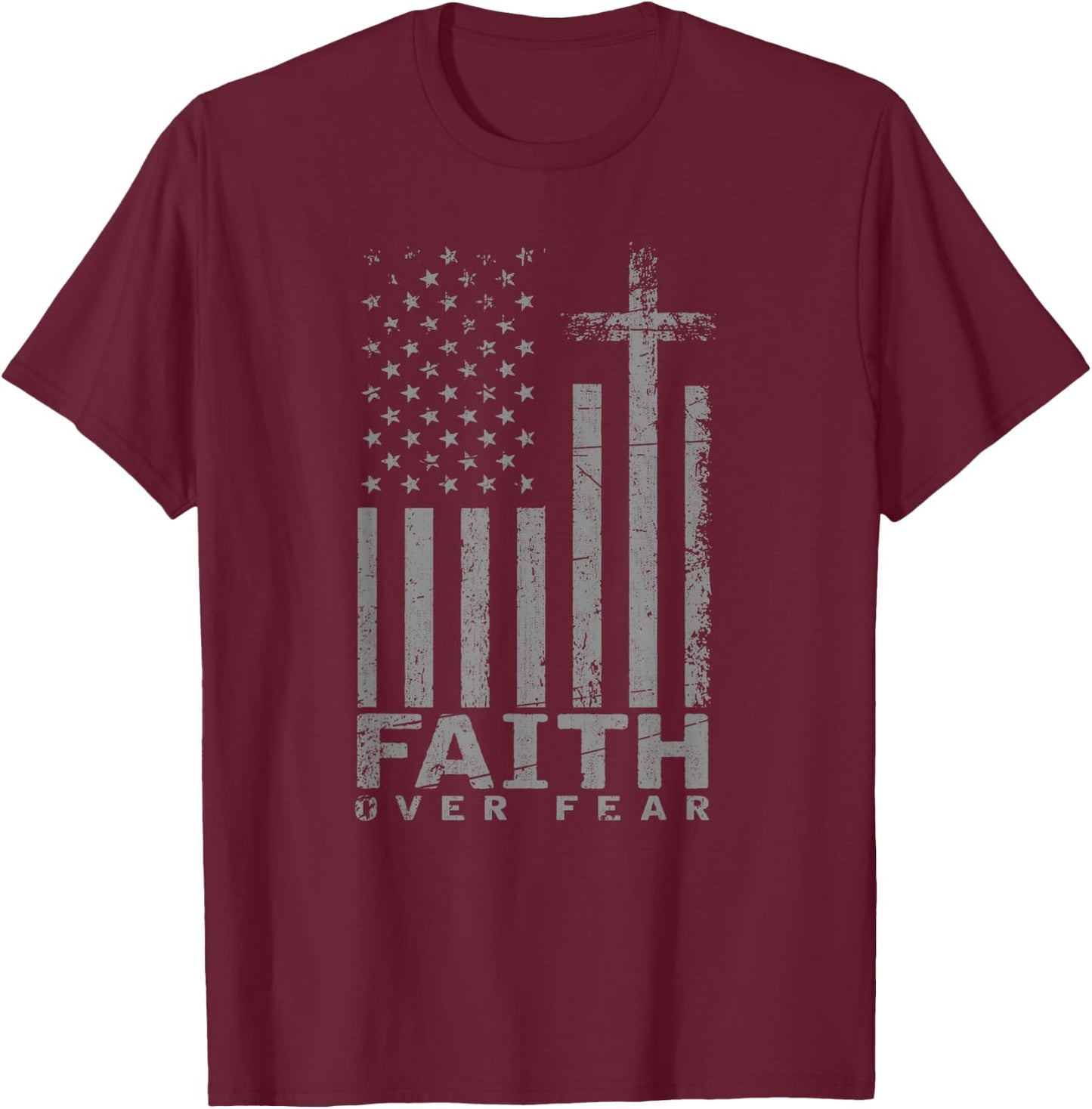 USA Flag Patriotic American Gift Faith Over Fear Prayer Women Girls Kids Men T-Shirt - T-Shirt | Maroon